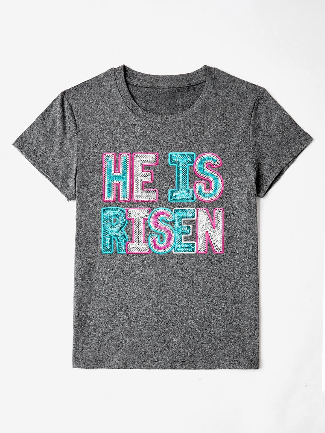 HE IS RISEN Sequin Round Neck T-Shirt - Anchored Feather Boutique