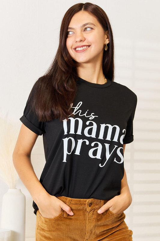 Simply Love THIS MAMA PRAYS Graphic T-Shirt - Anchored Feather Boutique